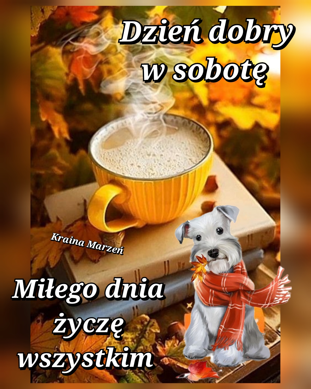 Witam W Sobotni Poranek Mi Ego Dnia Ycz Twoje Karteczki